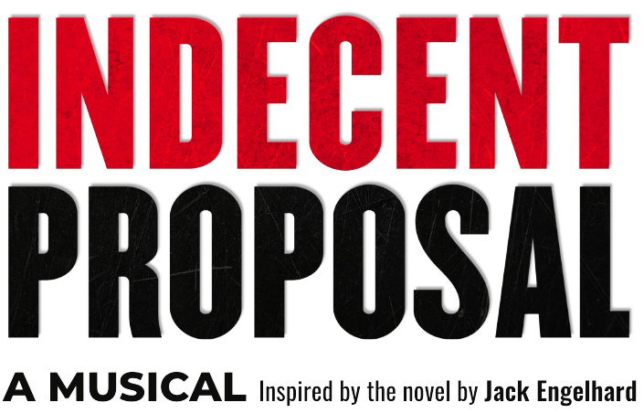 Indecent Proposal - A Musical